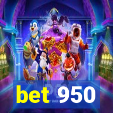 bet 950